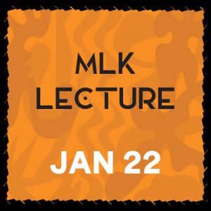 MLK Lecture January 22